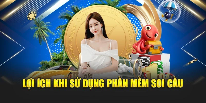 Lợi ích khi sử dụng phần mềm soi cầu